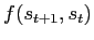 $ f(s_{t+1},s_{t})$