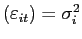 $ (\varepsilon _{it})=\sigma_{i}^{2}$