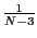 $ \frac{1}{N-3}$