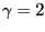 $ \gamma=2$
