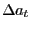 $ \Delta a_{t}$