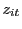 $ z_{it}$