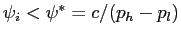$ \psi_{i}<\psi^{*}= c/(p_{h} - p_{l})$
