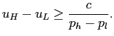 $\displaystyle u_{H}-u_{L} \ge\frac{c}{p_{h}-p_{l}}.$
