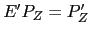 $ E^{\prime}P_{Z}=P_{Z}^{\prime}$