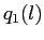 $ q_{1}(l)$