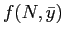 $ f(N,\bar y)$