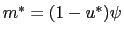 $ m^{\ast}=(1-u^{\ast})\psi$