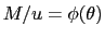 $ M/u=\phi(\theta)$