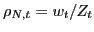 $ \rho_{N,t}=w_{t}/Z_{t}$