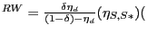 $ ^{RW}=\frac{\delta\eta_{d}}{(1-\delta)-\eta_{d}}(\eta_{S,S\ast })($