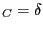 $ _{C}=\delta$