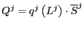 $\displaystyle Q^{j}=q^{j}\left( L^{j}\right) \cdot\overline{S}^{j}$