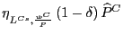 $ \eta_{L^{Cs},\frac{w^{C}}{P}
}\left( 1-\delta\right) \widehat{P}^{C}$