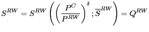 $\displaystyle S^{RW}=S^{RW}\left( \left( \frac{P^{C}}{P^{RW}}\right) ^{\delta} ;\overline{S}^{RW}\right) =Q^{RW}$