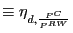 $\displaystyle \equiv\eta_{d,\frac{P^{C}}{P^{RW}}}$