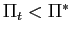 $ \Pi_{t}<\Pi^{\ast}$