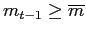 $ m_{t-1}\geq \overline{m}$