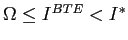 $ \Omega\leq I^{BTE}<I^{\ast}$