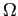 $ \Omega$