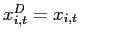 $ x_{i,t}^{D}=x_{i,t}\qquad$