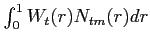 $ \int_{0}^{1}W_{t}(r)N_{tm}(r)dr$