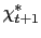 $\displaystyle \chi_{t+1}^{\ast}$