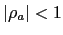 $ \vert\rho_{a}\vert<1$