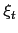 $ \xi_{t}$