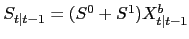 $ S_{t\vert t-1}=(S^{0}+S^{1}) X^{b}_{t\vert t-1}$