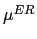 $ \mu^{ER} $