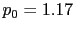 $ p_{0}=1.17$