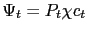 $ \Psi_{t}=P_{t}\chi c_{t}$