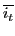 $ \overline{i_{t}}$
