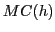 $ MC(h)$