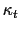 $ \kappa_{t}$