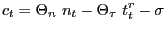 $\displaystyle c_{t}=\Theta_{n}\ n_{t}-\Theta_{\tau}\ t_{t}^{r}-\sigma$