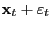$\displaystyle \mathbf{x} _{t}+\varepsilon_{t}$