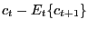 $ c_{t}-E_{t}\{c_{t+1}\}$