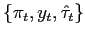 $ \{\pi _{t},y_{t},\hat{\tau}_{t}\}$