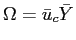 $ \Omega=\bar{u}_{c}\bar{Y}$