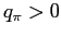 $ q_{\pi}>0$