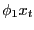 $ \phi_{1}x_{t}$