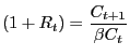 $\displaystyle \left( 1+R_{t}\right) =\frac{C_{t+1}}{\beta C_{t}} $