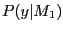 $ P(y\vert M_{1})$