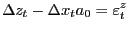 $\displaystyle \Delta z_{t}-\Delta x_{t}a_{0}=\varepsilon_{t}^{z} $
