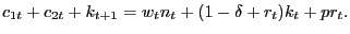 $\displaystyle c_{1t}+c_{2t}+k_{t+1}=w_{t}n_{t}+(1-\delta+r_{t})k_{t}+pr_{t}.$