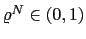 $ \varrho^{N} \in(0,1)$
