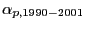$ \alpha_{p,1990-2001}$
