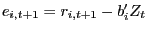 $ e_{i,t+1}=r_{i,t+1}-b_{i}^{\prime}Z_{t}$